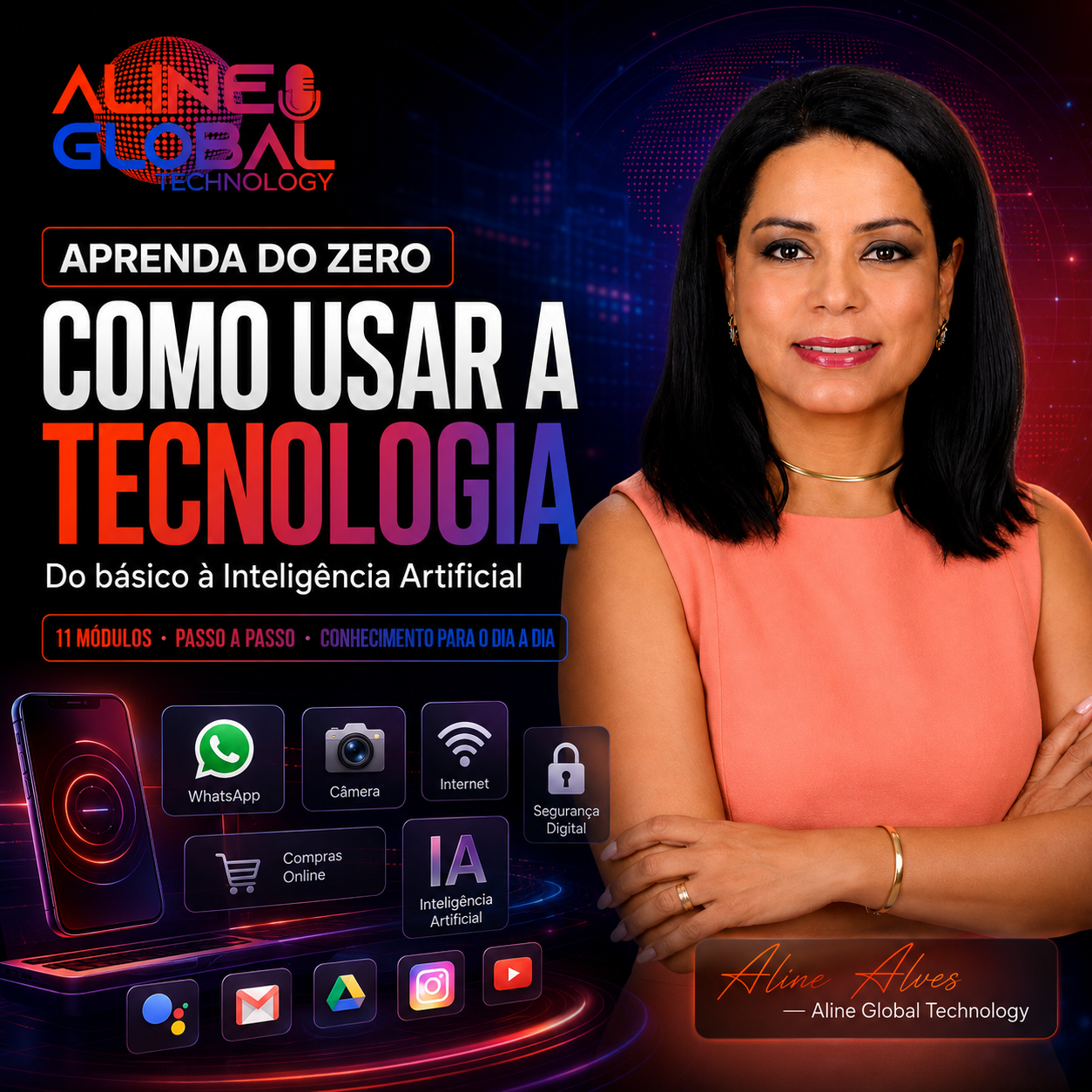 Curso Como Usar a Tecnologia, por Aline Alves — Aline Global Technology